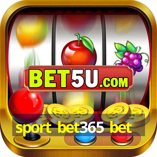 sport bet365 bet